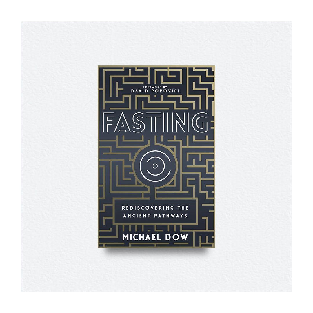 FASTING: REDISCOVERING THE ANCIENT PATHWAYS