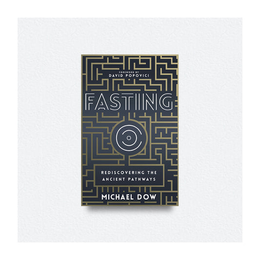 FASTING: REDISCOVERING THE ANCIENT PATHWAYS